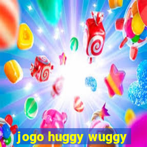 jogo huggy wuggy